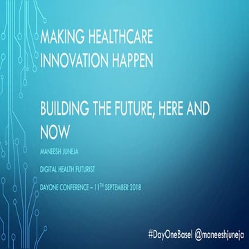 Making Healthcare Innovation Happen Building The Future Here And Now