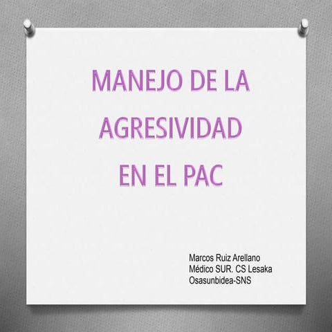 Manejo de la agresividad en el PAC