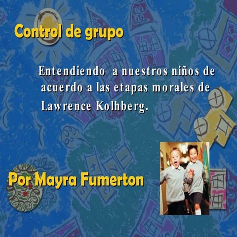 Manejo De Clase De Acuerdo A Las Etapas Morales De Kolberg