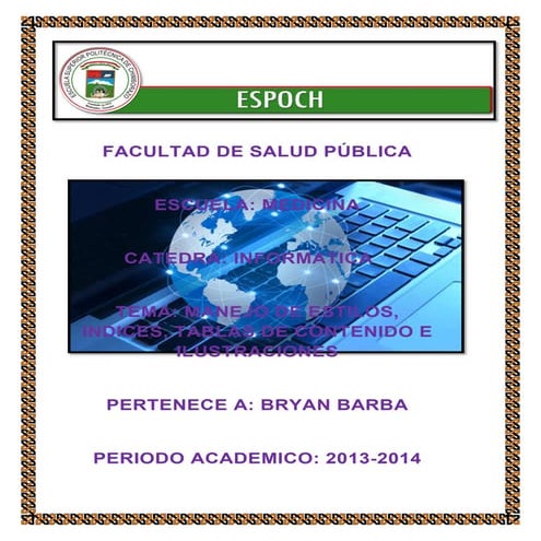 Manejo de estilos, indices, tablas de contenido e ilustraciones