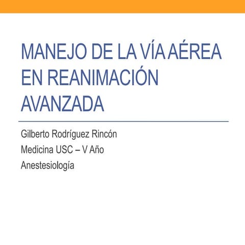 Manejo de la vía aérea en reanimación avanzada