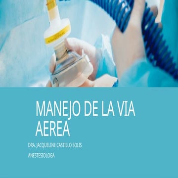 powerpoint de MANEJO DE LA VIA AEREA.pptx