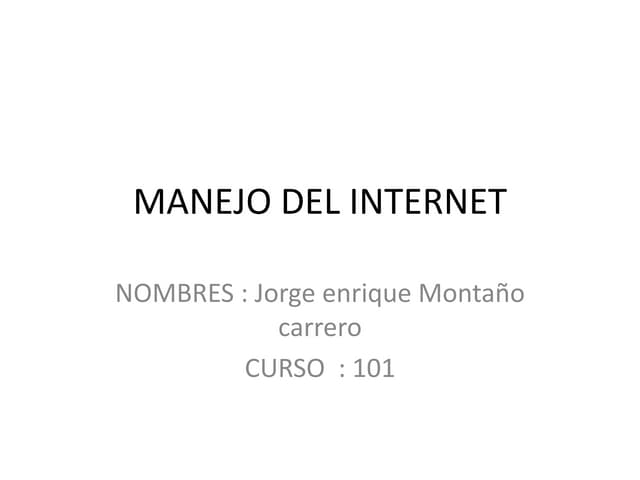 Manejo del internet montaño