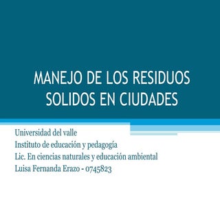 Manejo de los residuos solidos en c...