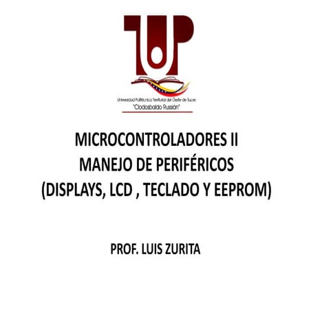 Manejo de perifericos para microcontroladore