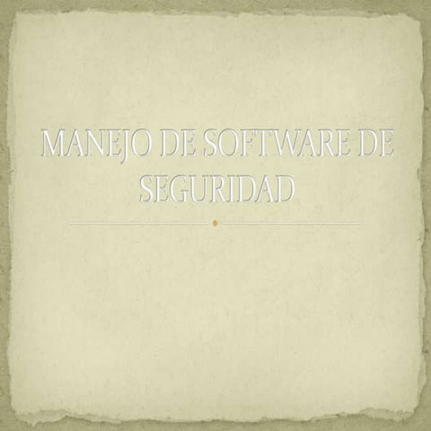 Manejo de software de seguridad