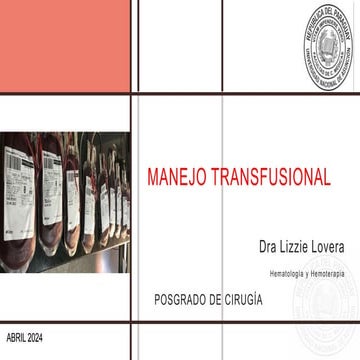 Manejo de transfusiones posgrado CX 2024.pptx