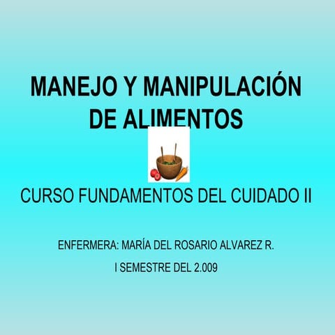 Manejo y Manipulación de Alimentos.