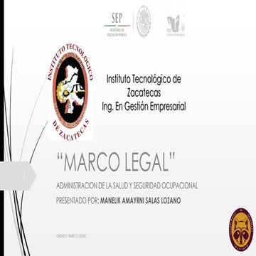 ADMINISTRACIÓN DE LA SALUD Y SEGURIDAD OCUPACIONAL "MARCO LEGAL"