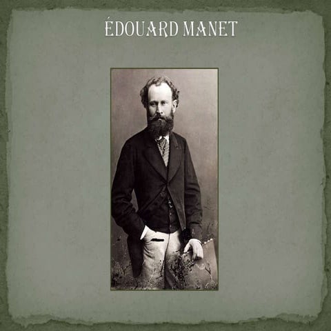 Édouard Manet - Biografía y Obras Más Destacadas