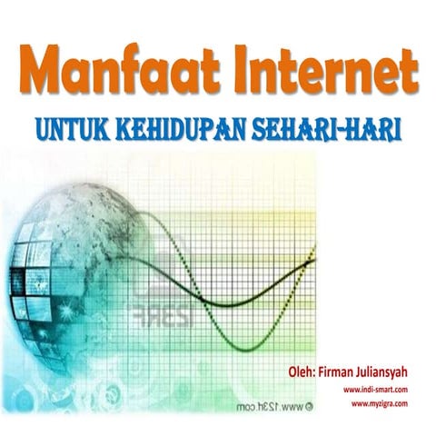 Manfaat internet untuk kehidupan sehari hari