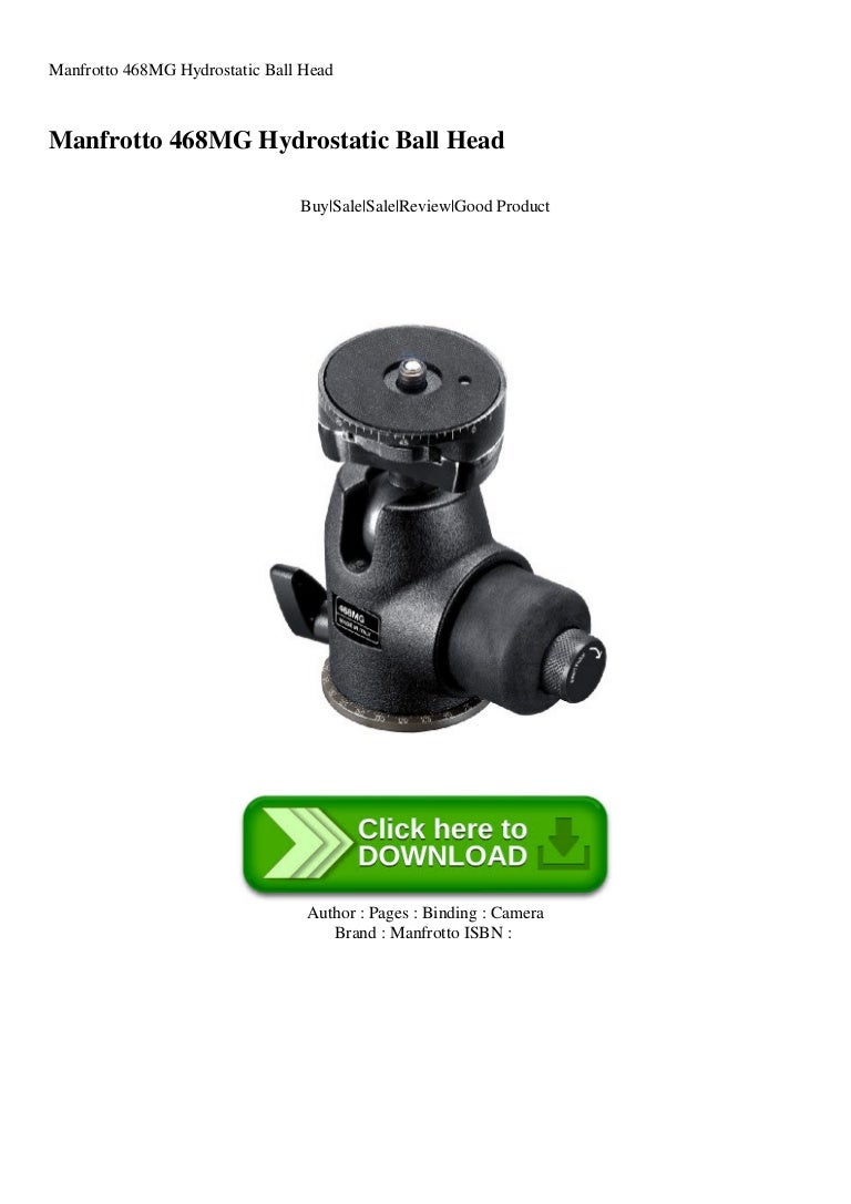 Manfrotto 468MG Hydrostatic Ball Head