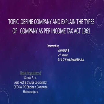 Company - Definition and explain the types of company as per income tax act 1...