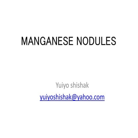 Manganese nodules