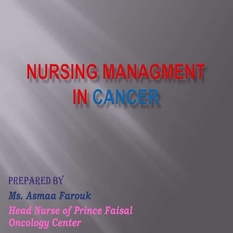 Mangement of cancer in nursing