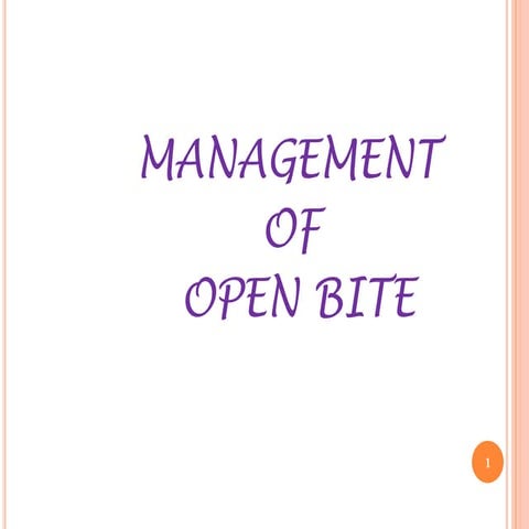 Mangement of openbite in orthodontics