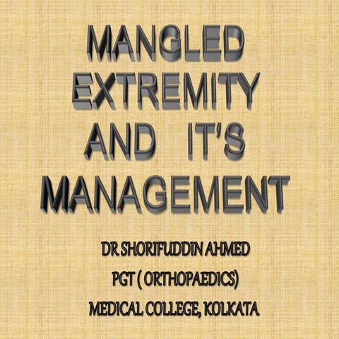 Mangled extremity and its Management | PPTX