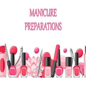 Manicure preparations ppt