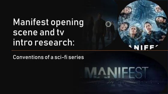 research powerpoint on the science fiction tv series manifest.