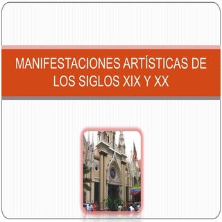 Manifestaciones artísticas de los s...