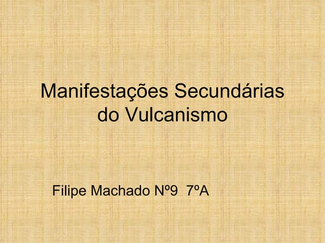 Manifestações secundárias do vulcan...