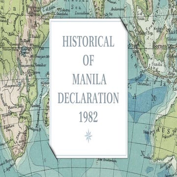 HISTORICAL OF MANILA DECLARATION 1982 | PPTX
