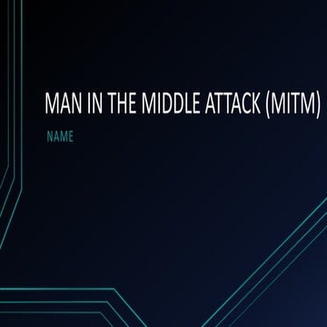 MAN IN THE MIDDLE ATTACK (MITM).pptx