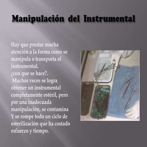 Manipulacion  del  instrumental odontologico diapositiva..