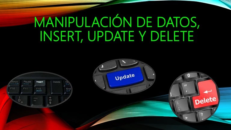 Uso de comandos INSERT, UPDATE y DELETE