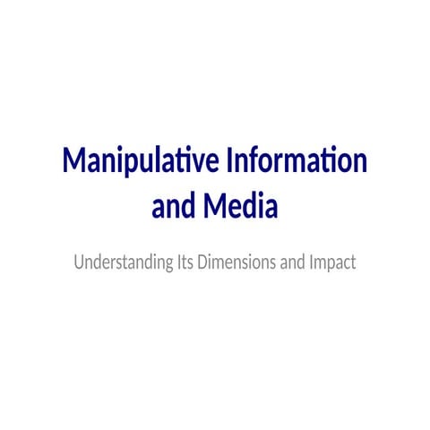 Creative_Manipulative_Media_Presentation-1.pptx