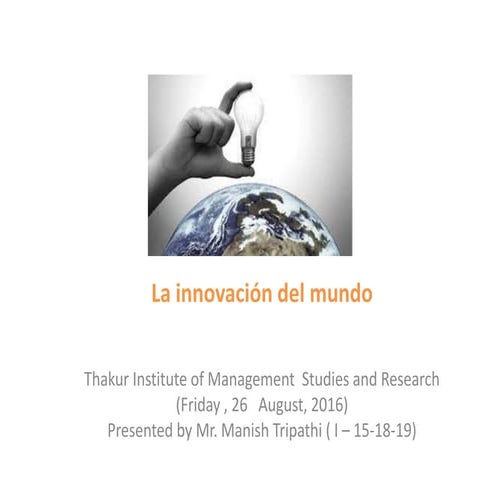 Manish tripathi-innovation-26 august2016