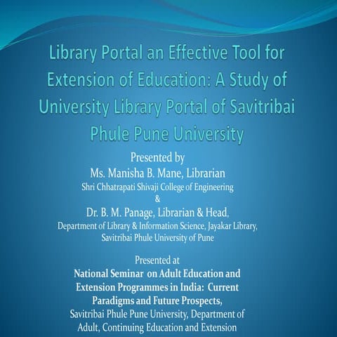 Library Portal an Effective Tool for Extension of Education: A Study of Unive...