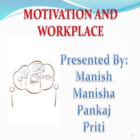 Motivation and Workplace