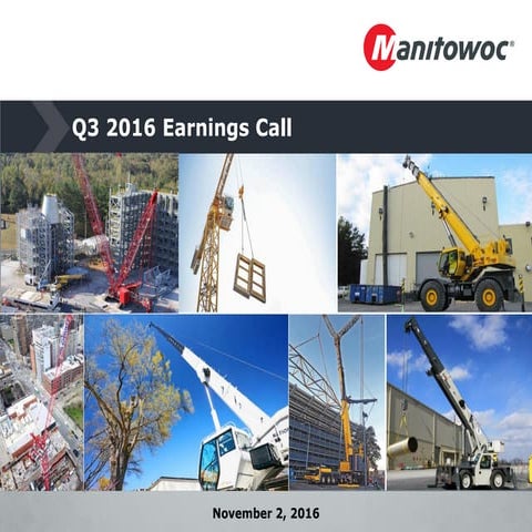 Manitowoc Q3 2016 Earnings Presentation