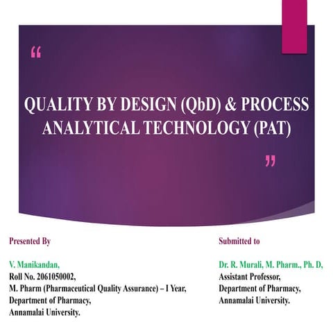 Quality by Design and Process Analytical Technology