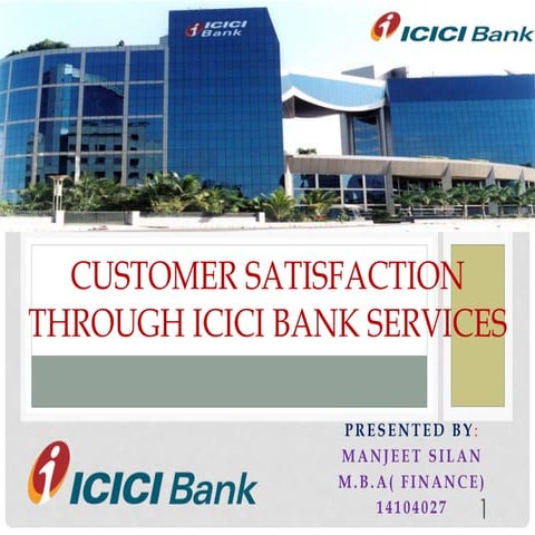 customer satisfaction through ICICI BANK Services