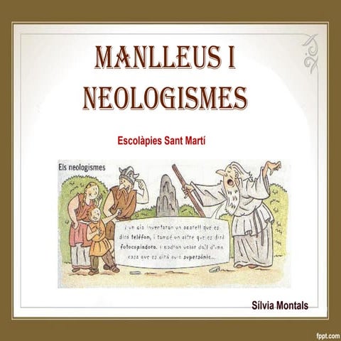 Manlleus i neologismes