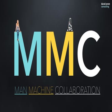 Man Machine Collaboration 