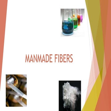 Manmade fibers