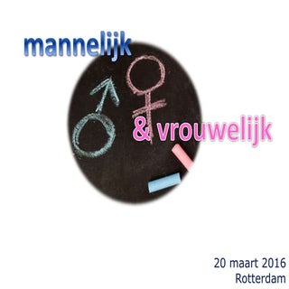 Mannelijk & vrouwelijk