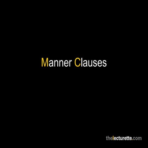 Manner clauses