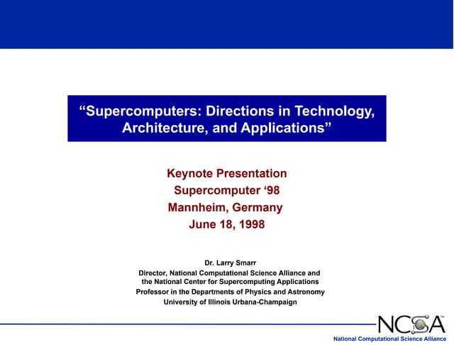 Supercomputers: Directions in Technology, Architecture, and Applications