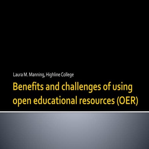 Benefits and challenges of using open educational resources (OER ...