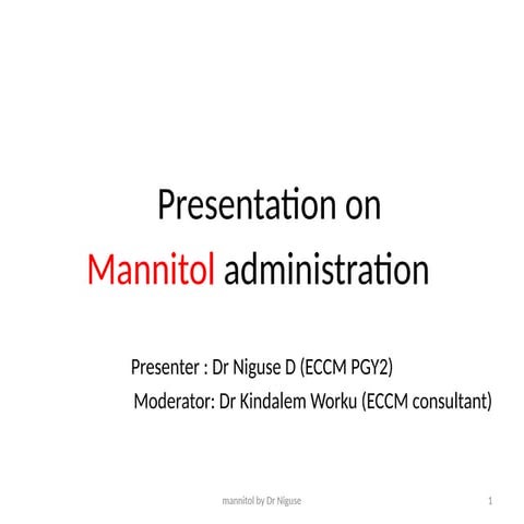 mannitol and its precaution clinical uses | PPTX