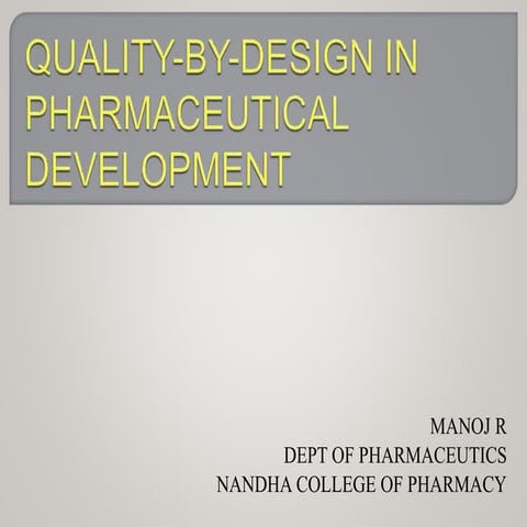 QBD IN PHARMACEUTICAL DEVELOPMENT