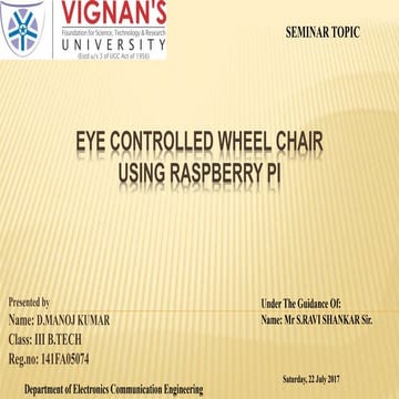EYE CONTROLLED WHEEL CHAIR USING RASPBERRY PI