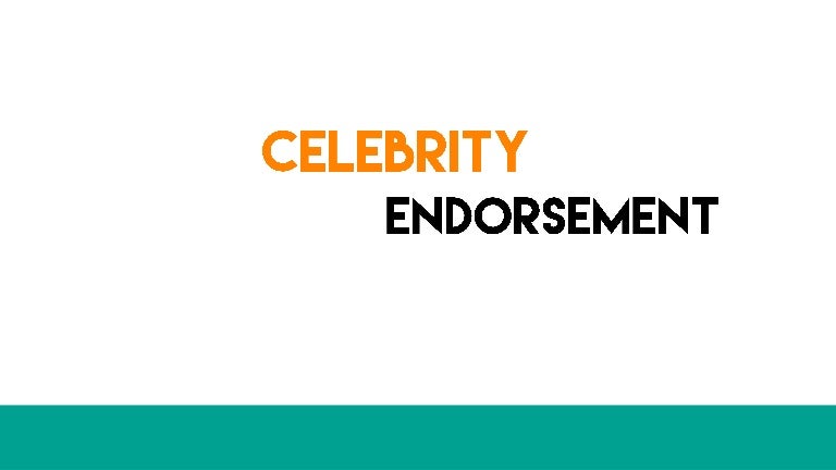 Celebrity Endorsement