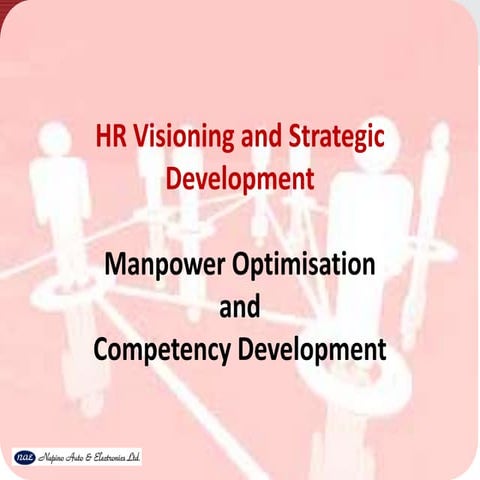 Manpower optimisation and competency development