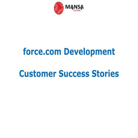 Mansa Systems force.com Customer Success