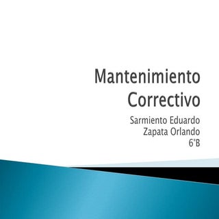 Mantenimiento correctivo 6°B 